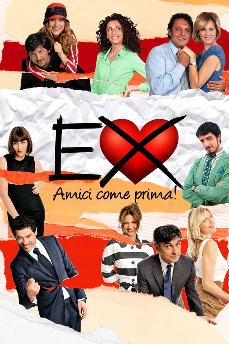 Ex - Amici come prima! (2011)